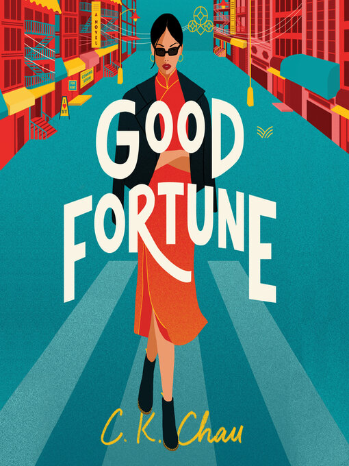 Title details for Good Fortune by C.K. Chau - Wait list